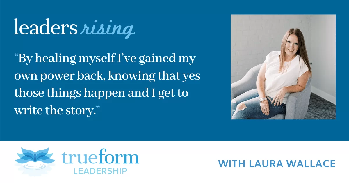 Leaders Rising: Laura Wallace